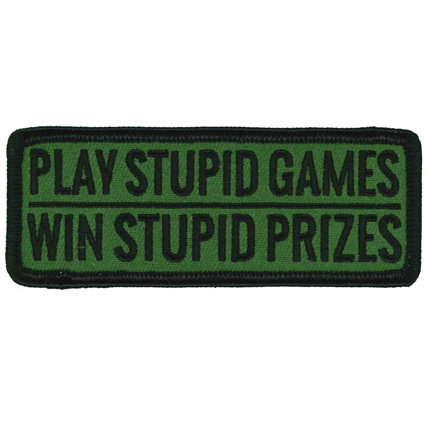 Hot Leathers Play Stupid Games Win Stupid Prizes 4" X 2" Patch