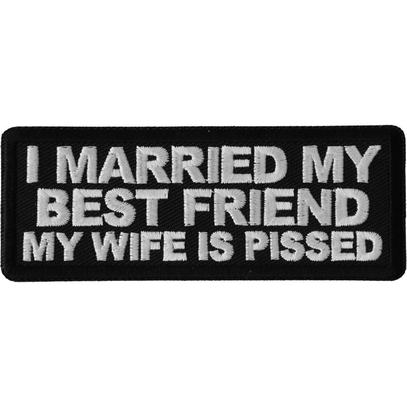 I Married my Best Friend My Wife is Pissed Patch