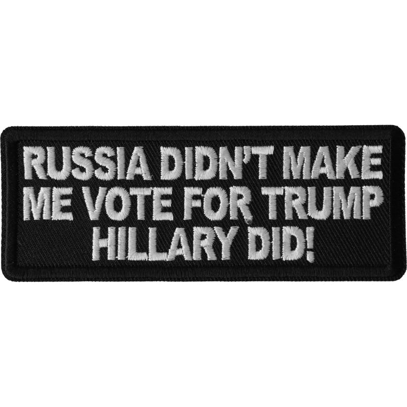 Russia Didn't Make me Vote for Trump, Hillary Did Patch
