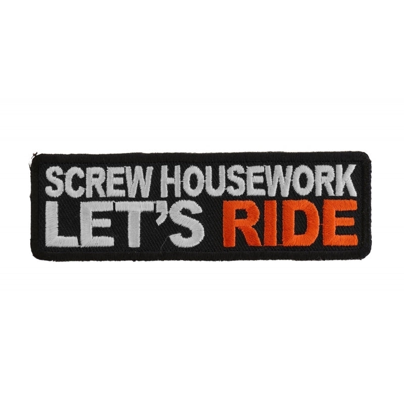 Screw Housework Let's Ride Funny Lady Rider Patch