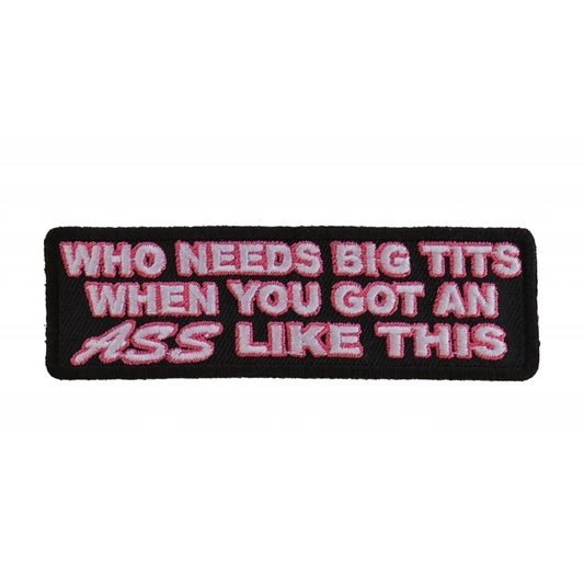 Who Needs Tits With This Ass Patch